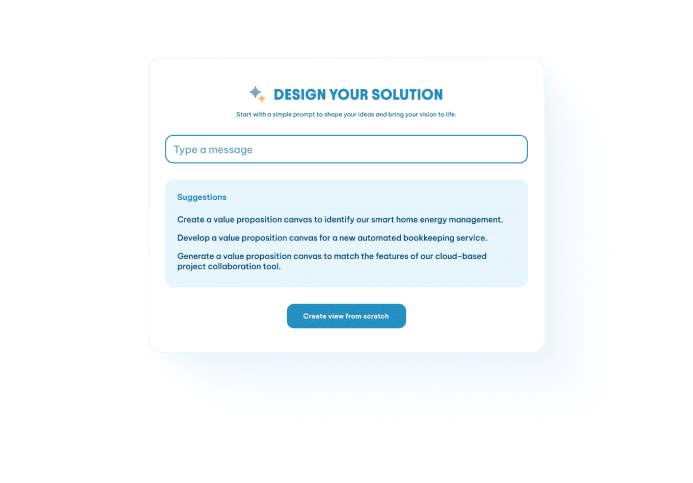 AI-powered "Design Your Solution" interface with a message input field, prompt suggestions, and a "Create view from scratch"